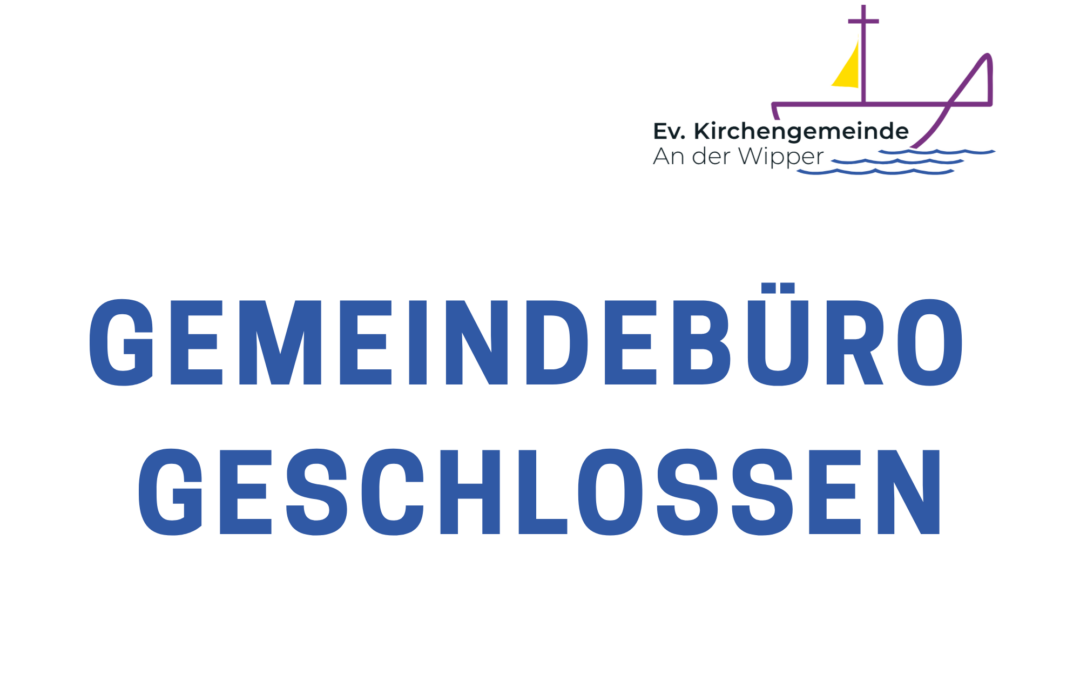 Gemeindebüro wegen Urlaubs geschlossen